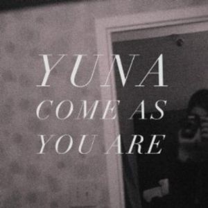 Yuna Come as You Are, 2011