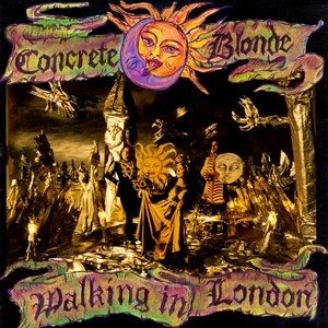 Album Concrete Blonde - Walking in London