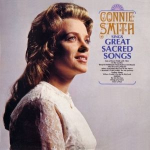 Connie Smith : Connie Smith Sings Great Sacred Songs
