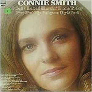 Connie Smith I Got a Lot of Hurtin' Done Today/I Got My Baby on My Mind, 1975
