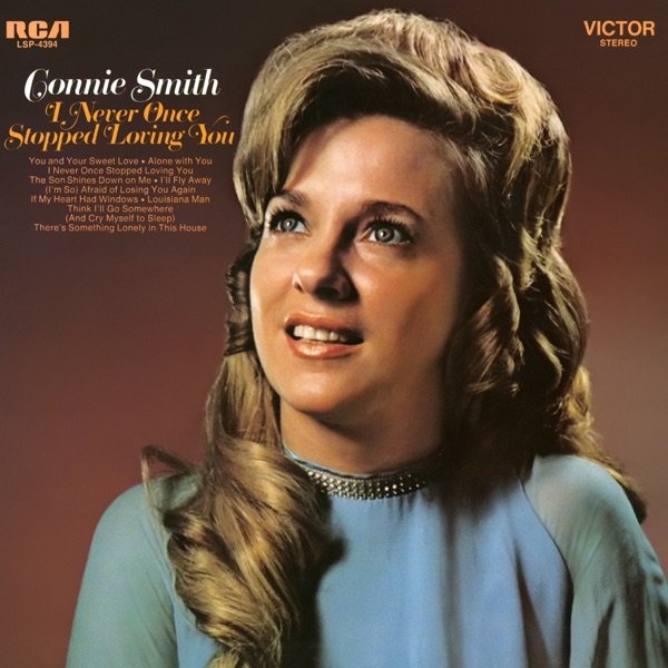 Album Connie Smith - I Never Once Stopped Loving You