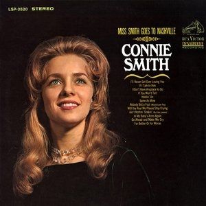 Connie Smith : Miss Smith Goes to Nashville