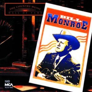 Country Music Hall of Fame - Bill Monroe