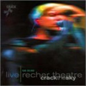Album Crack the Sky - Live—Recher Theatre 06.19.99