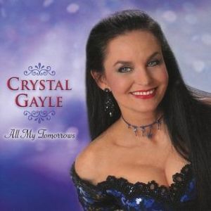 Crystal Gayle All My Tomorrows, 2003