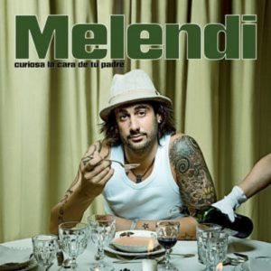 Album Melendi - Curiosa la cara de tu padre