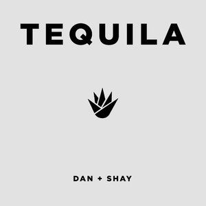 Album Dan + Shay - Tequila