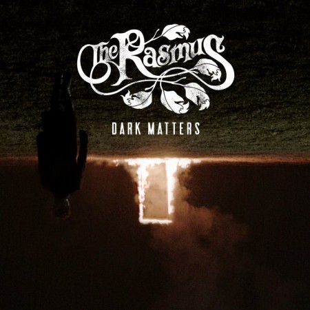 Album The Rasmus - Dark Matters