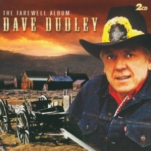 Dave Dudley : The Farewell Album