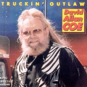 Album Truckin' Outlaw - David Allan Coe