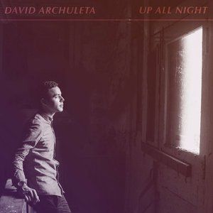 Album David Archuleta - Up All Night
