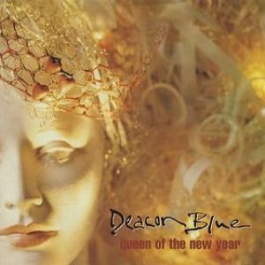 Album Deacon Blue - Queen of the New Year