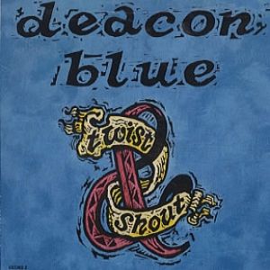Deacon Blue Twist and Shout, 1991