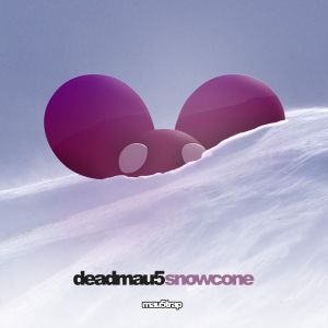 Album deadmau5 - Snowcone