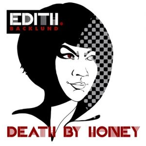 Death by Honey - Edith Backlund