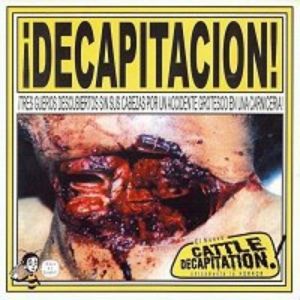 ¡Decapitacion! - Cattle Decapitation