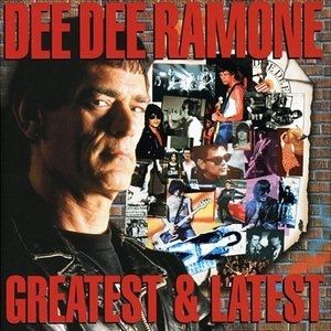 Album Dee Dee Ramone - Greatest & Latest