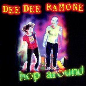 Album Hop Around - Dee Dee Ramone