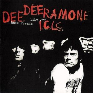 Album Dee Dee Ramone - I Hate Freaks Like You