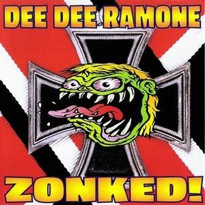 Album Dee Dee Ramone - Zonked!