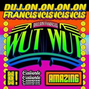 Album Dillon Francis - Wut Wut