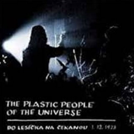Album The Plastic People of the Universe - Do lesíčka na čekanou
