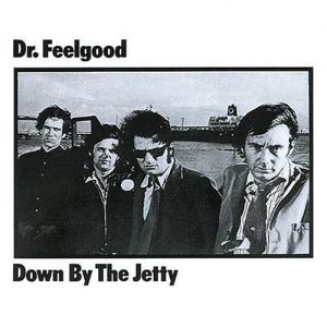 Album Down by the Jetty - Dr. Feelgood