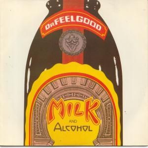 Album Milk and Alcohol - Dr. Feelgood