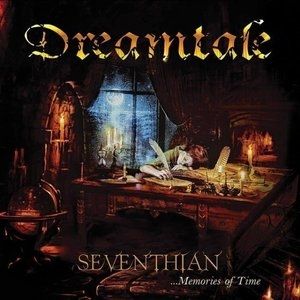Album Dreamtale - Seventhian ...Memories of Time