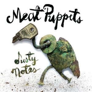 Album Meat Puppets - Dusty Notes