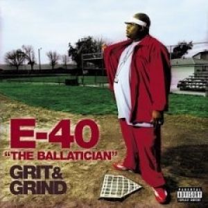 Album E-40 - Grit & Grind