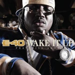 Album E-40 - Wake It Up