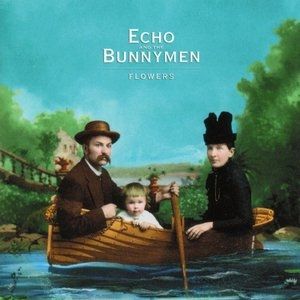 Echo & the Bunnymen Flowers, 2001