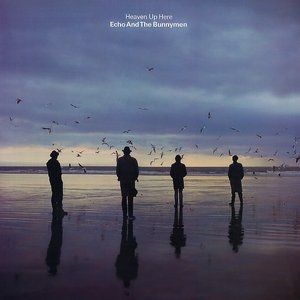 Album Echo & the Bunnymen - Heaven Up Here