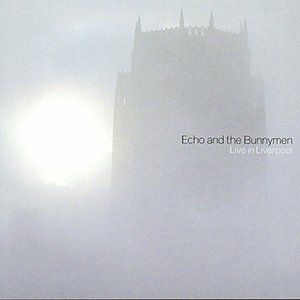 Album Echo & the Bunnymen - Live in Liverpool