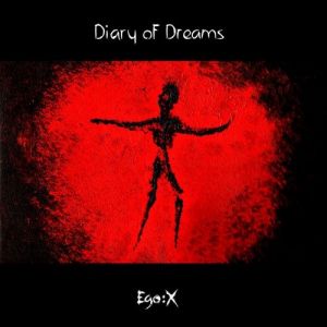 Album Diary of Dreams - Ego:X