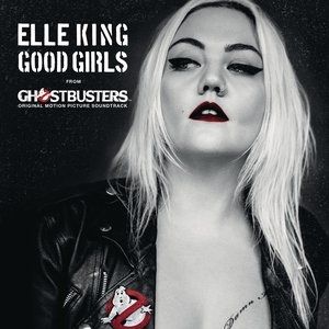 Elle King Good Girls, 2016