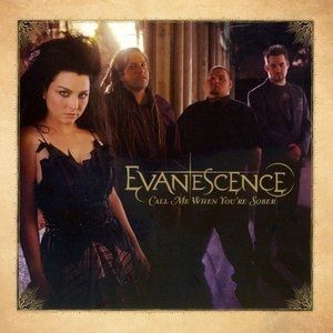Evanescence Call Me When You're Sober, 2006