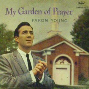 Faron Young : My Garden of Prayer
