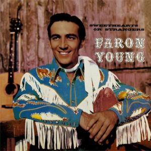 Album Faron Young - Sweethearts or Strangers