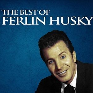 Album Ferlin Husky - The Best of Ferlin Husky