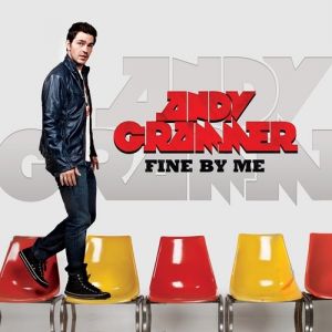 Andy Grammer Fine by Me, 2012