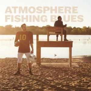 Atmosphere : Fishing Blues