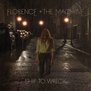 Album Florence + the Machine - Ship to Wreck
