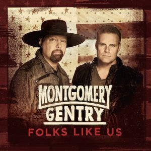 Album Montgomery Gentry - Folks Like Us