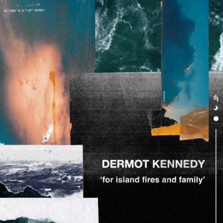 Dermot Kennedy For Island Fires and Family, 2019