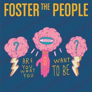 Album Are You What You Want to Be? - Foster the People