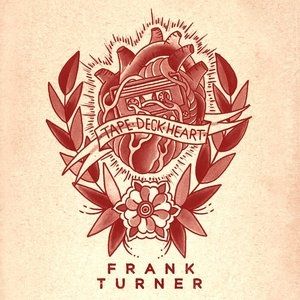 Frank Turner Tape Deck Heart, 2013