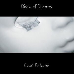 Album Diary of Dreams - Freak Perfume