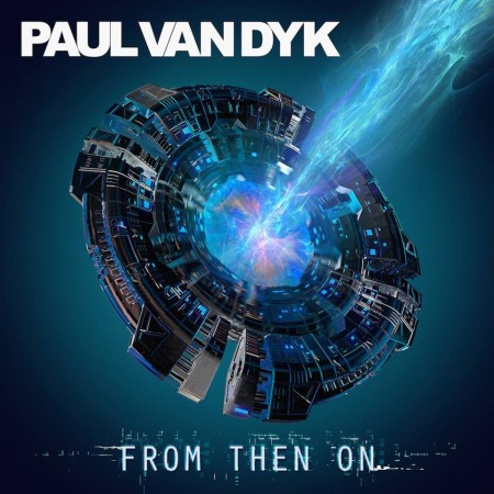 Album Paul van Dyk - From Then On